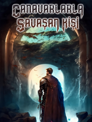 Canavarlarla Savaşan Kişi